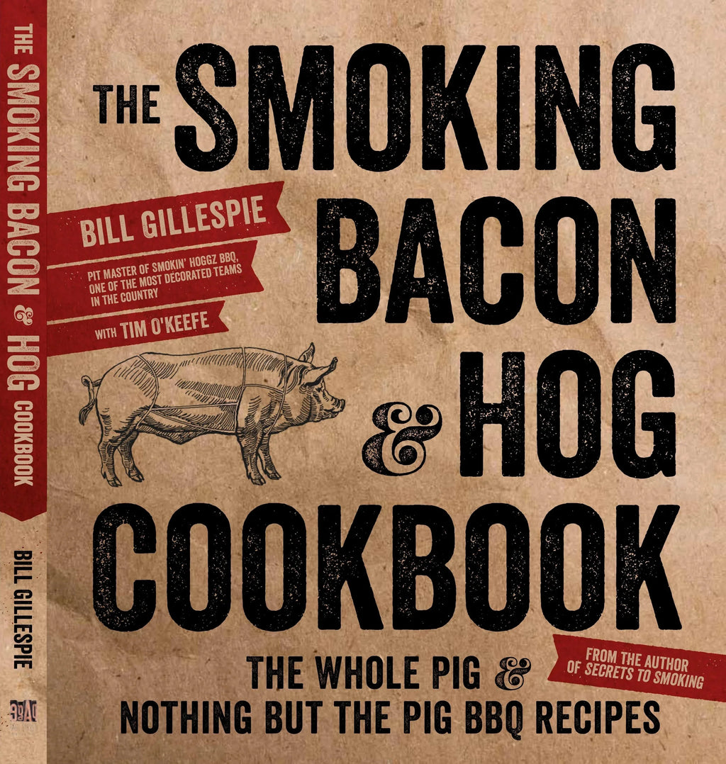 Book cover of 'The Smoking Bacon & Hog Cookbook' by Bill Gillespie on a brown background.